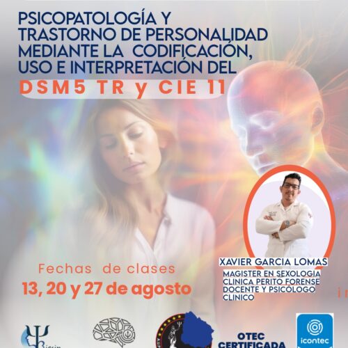 Psicopatología y Trastorno de Personalidad.  Mediante la Codificación, uso e Interpretación del DSM 5 TR y CIE 11